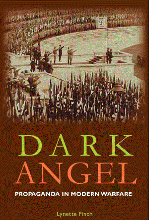 Dark Angel - Propaganda and Modern Warfare : Lynette French